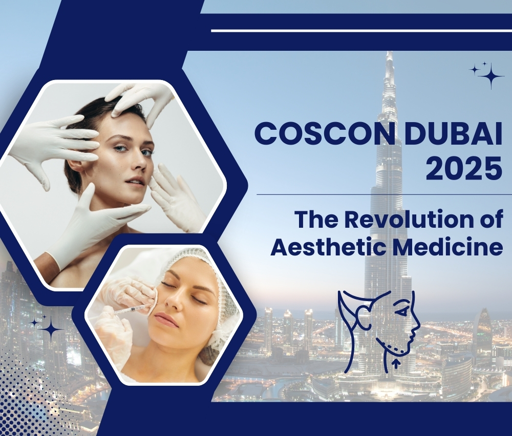 Coscon Dubai 2025: The Revolution of Aesthetic Medicine