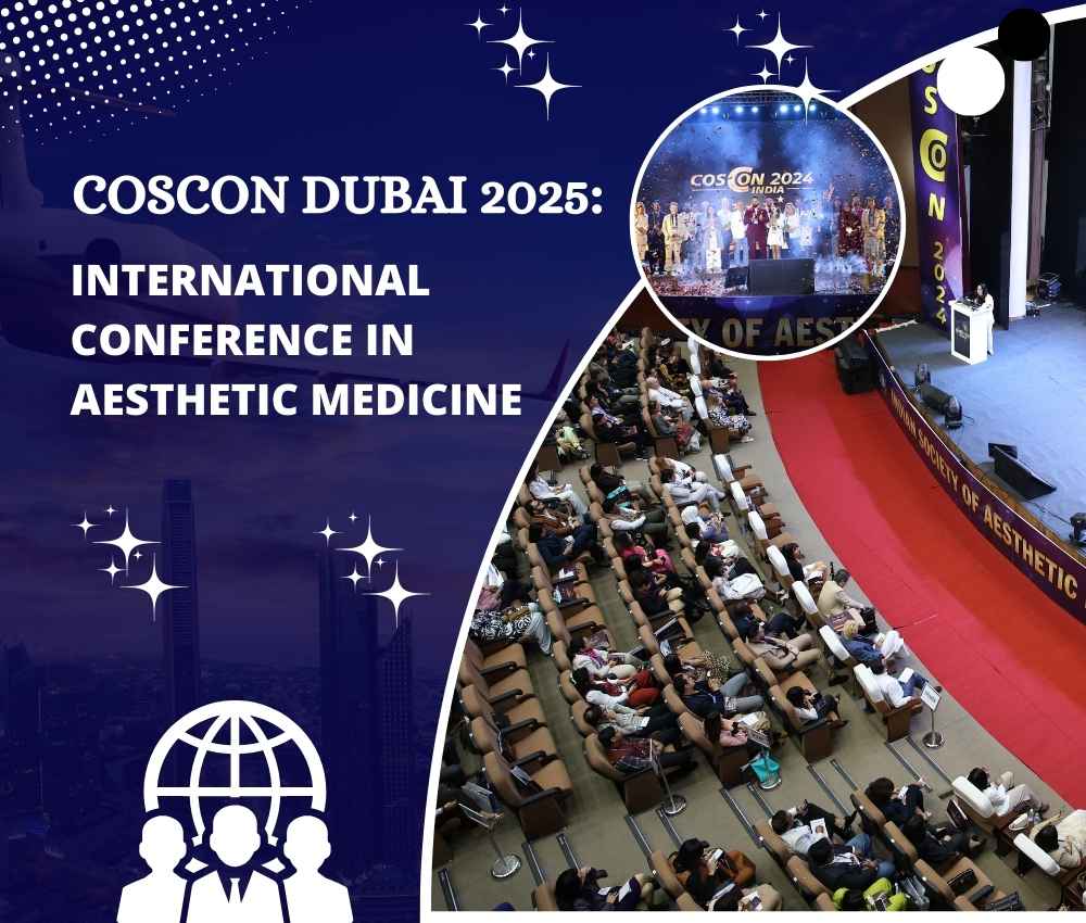 Coscon Dubai 2025: International Conference in Aesthetic Medicine